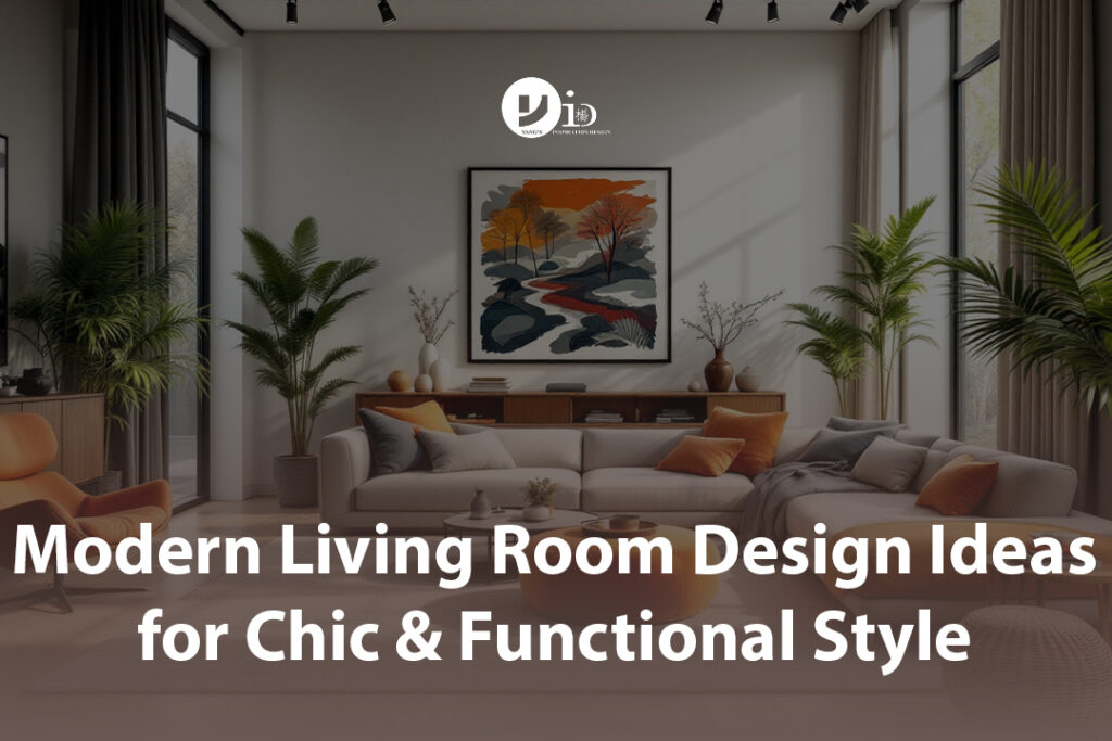 17 Modern Living Room Design Ideas for Chic & Functional Style