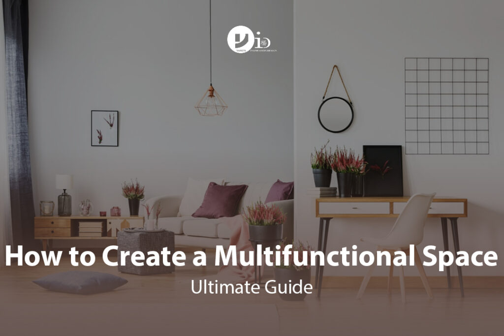 How to Create a Multifunctional Space